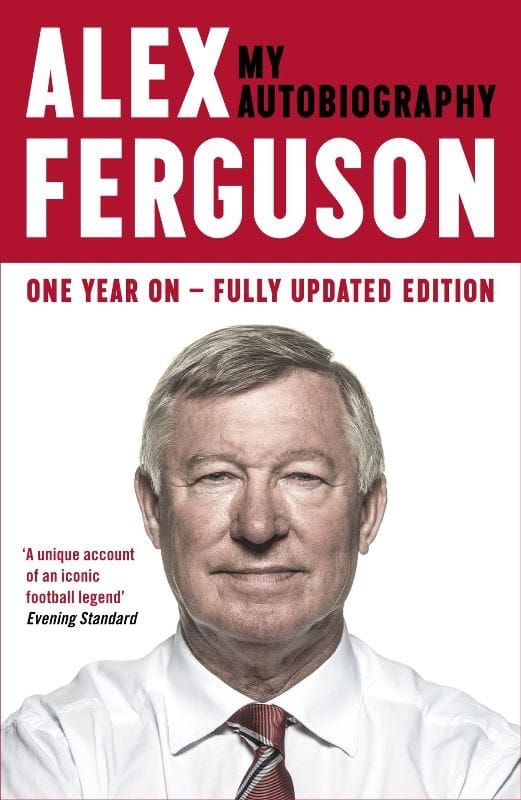 Cover of Alex Ferguson's autobiography, titled "Alex Ferguson: My Autobiography." A prominent photograph of Ferguson.